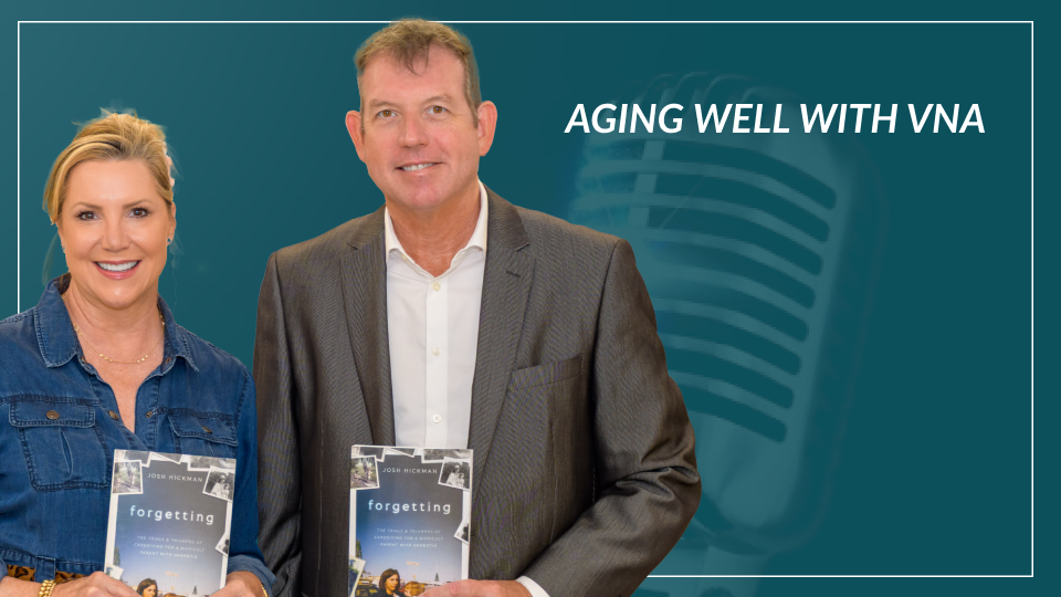 A Conversation with Josh Hickman, Author of Forgetting: The Trials and Triumphs of Caring for a Difficult Parent with Dementia