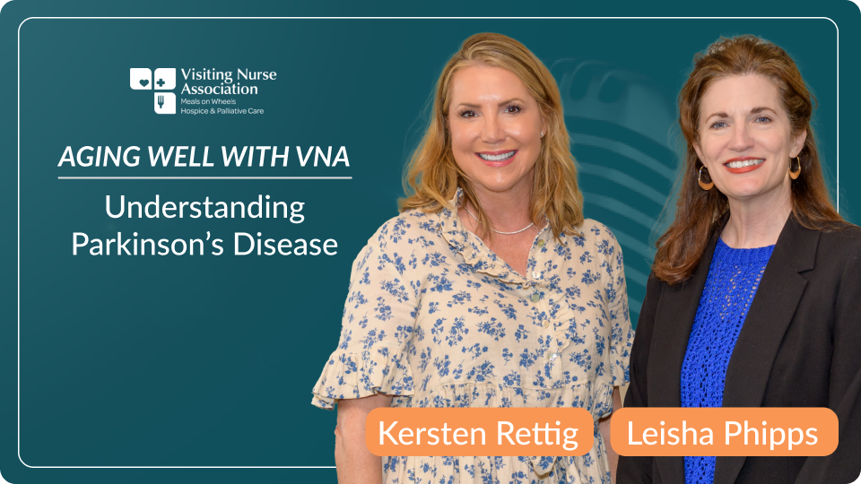 Aging Well with VNA Podcast - Parkinson's Disease