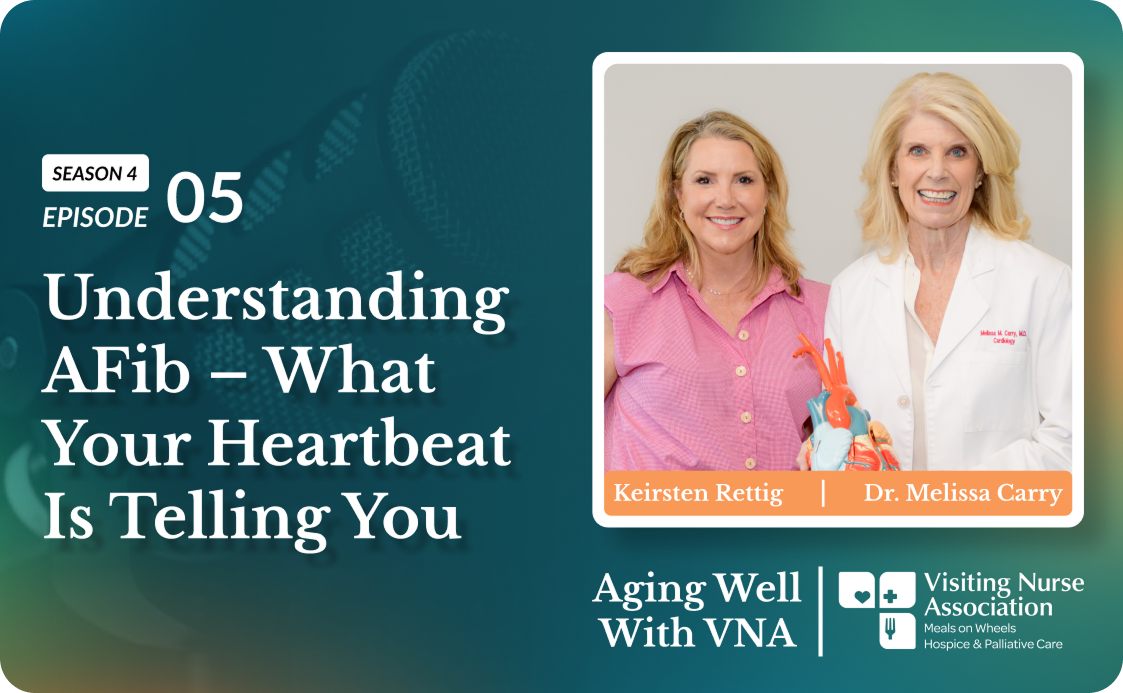 Aging Well with VNA - Understanding AFib